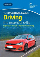 The official DVSA guide to driving: the essential skills