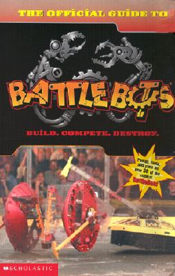 The Official Guide to Battlebots - Mason, Tom, and Danko, Dan