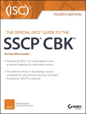 The Official (ISC)2 Guide to the SSCP CBK - Gordon, Adam, and Hernandez, Steven, CISSP