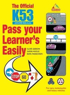 The Official K53 Pass Your Learner's Easily