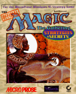 The Official Magic, the Gathering: Strategies & Secrets