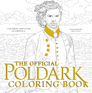 The Official Poldark Coloring Book: A Coloring Adventure in Cornwall