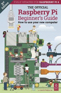 The Official Raspberry Pi Beginner's Guide: How to use your new computer