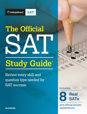 The Official SAT Study Guide, 2018 Edition - College Board