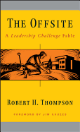 The Offsite: A Leadership Challenge Fable