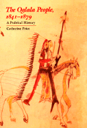 The Oglala People, 1841-1879: A Political History