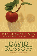 The Old and the New: Bible Stories Retold