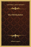 The Old Bachelor