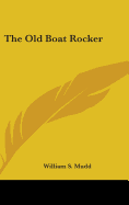 The Old Boat Rocker