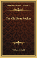 The Old Boat Rocker