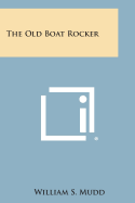 The Old Boat Rocker