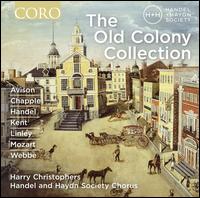 The Old Colony Collection - David McFerrin (bass); David McFerrin (tenor); Douglas Dodson (alto); Emily Marvosh (alto); Emily Marvosh (soprano);...