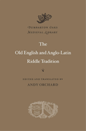 The Old English and Anglo-Latin Riddle Tradition