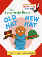 The Old Hat New Hat: Berenstain Bears