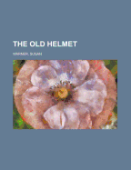 The Old Helmet Volume I