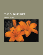 The Old Helmet; Volume II