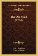 The Old Maid (1764)