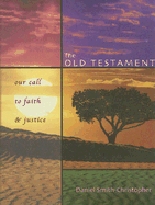 The Old Testament: Our Call to Faith & Justice