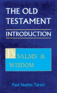 The Old Testament: Psalms and Wisdom: An Introduction