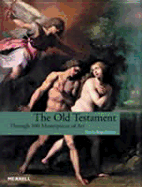 The Old Testament: Through 100 Masterpieces of Art