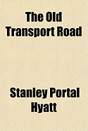 The Old Transport Road