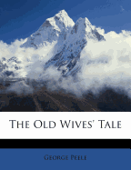 The Old Wives' Tale