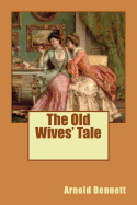 The Old Wives' Tale