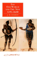 The Old World and the New: 1492-1650