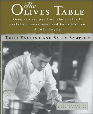 The Olives Table - English, Todd, and Tremblay, Carl (Photographer)
