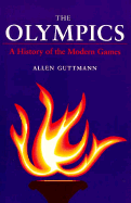 The Olympics: A History of the Modern Games