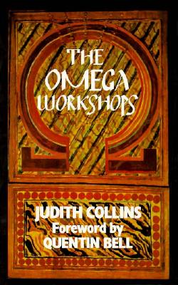 The Omega Workshops - Collins, Judith