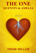 The One: Amelia & Quentin