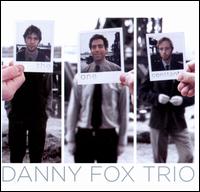 The One Constant - Danny Fox Trio