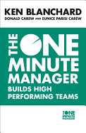 The One Minute Manager Builds High Performing Teams