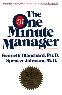 The One Minute Manager - Blanchard, Ken, and Johnson, Spencer
