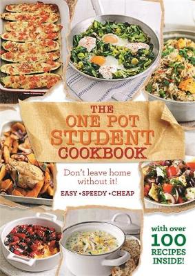 The One Pot Student Cookbook - 