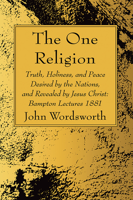 The One Religion - Wordsworth, John