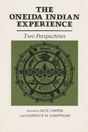 The Oneida Indian Experience: Two Perspectives