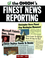 The Onion's Finest News Reporting: Volume 1