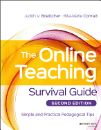The Online Teaching Survival Guide: Simple and Practical Pedagogical Tips