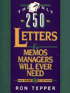 The Only 250 Letters and Memos Managers Will Ever Need