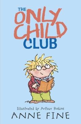 The Only Child Club - Fine, Anne