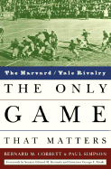 The Only Game That Matters: The Harvard/Yale Rivalry