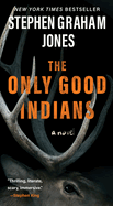 The Only Good Indians
