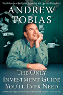 The Only Investment Guide You'll Ever Need: Expanded and Updated Throughout