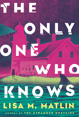 The Only One Who Knows - Matlin, Lisa M