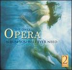 The Only Opera Album You Will Ever Need