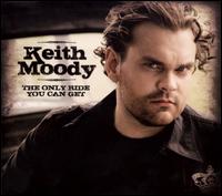 The Only Ride You Can Get - Keith Moody