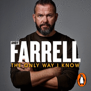 The Only Way I Know: The Autobiography
