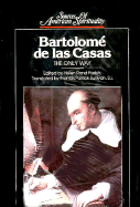 The Only Way: The Only Way - Parish, Helen Rand, and Sullivan, Francis P (Translated by), and Casas, Bartolome De Las